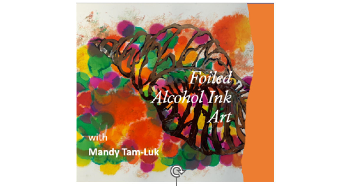Foiled Alcohol Ink Art with Mandy Tam-Luk